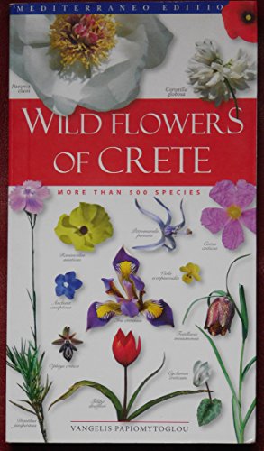 Beispielbild fr Wild Flowers of Crete zum Verkauf von Summerfield Books BA