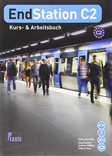 Stock image for EndStation C2 - Kurs- & Arbeitsbuch -Language: german for sale by GreatBookPrices