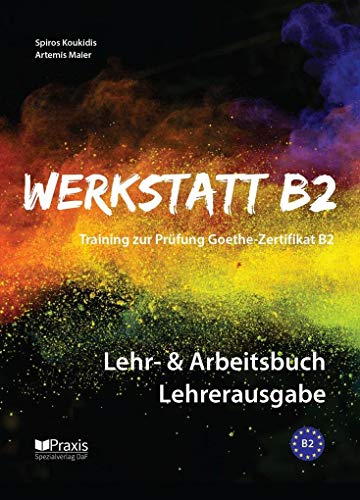 Stock image for Werkstatt B2 - Lehr- & Arbeitsbuch Lehrerausgabe -Language: german for sale by GreatBookPrices