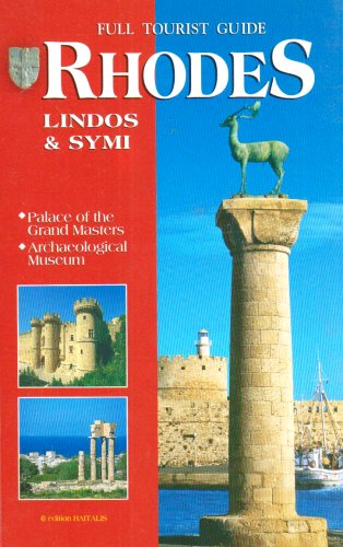 Beispielbild fr Full Tourist Guide Rhodes Lindos and Symi Palace of the Grand Masters, Archaeological Museum zum Verkauf von Better World Books