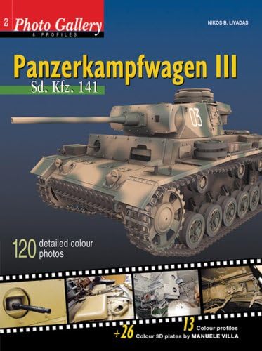 Stock image for Panzerkampfwagen III Sd Kfz.141 (Photo Gallery & Profiles) for sale by HPB-Red