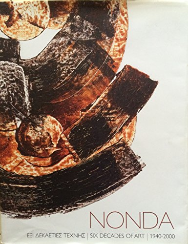 Stock image for Nonda: Six Decades of Art, 1940-2000 for sale by medimops