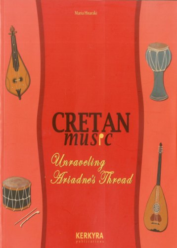 Imagen de archivo de Cretan Music: Unraveling Ariadne's Thread a la venta por Aamstar Bookshop / Hooked On Books