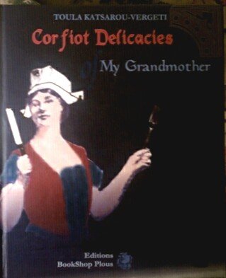 Corfiot Delicacies of My Grandmother