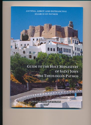 Beispielbild fr GUIDE TO THE HOLY MONASTERY OF SAINT JOHN THE THEOLOGIAN PATMOS zum Verkauf von Wonder Book