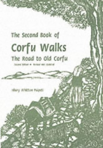 Beispielbild fr Second Book of Corfu Walks: The Road to Old Corfu zum Verkauf von WorldofBooks