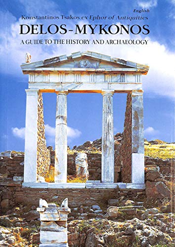 Stock image for Delos-Mykonos: A Guide to the History and Archeology for sale by Zoom Books Company