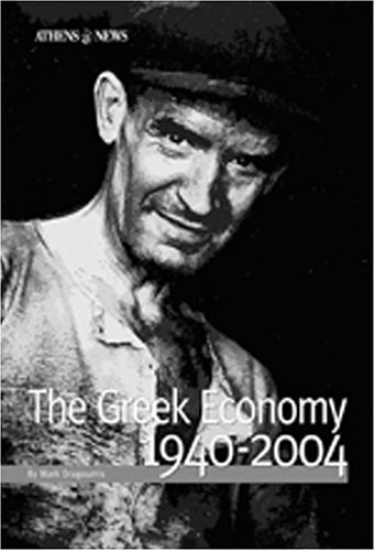 Stock image for The Greek Economy 1940-2004 for sale by June Samaras