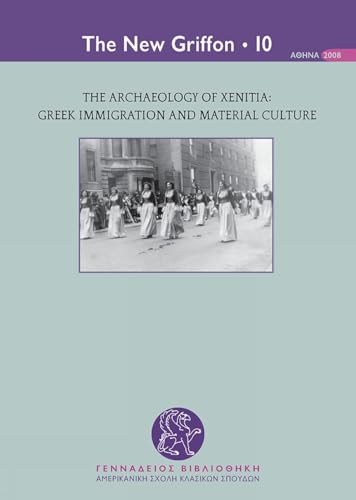Beispielbild fr The Archaeology of Xenitia : Greek Immigration and Material Culture zum Verkauf von Better World Books