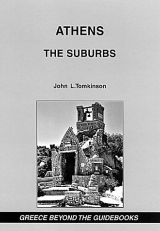 9789608718616: Athens: The Suburbs (Greece Beyond the Guidebooks)