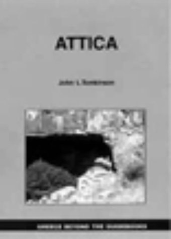 Imagen de archivo de Attica (Greece Beyond the Guidebooks) a la venta por Versandantiquariat Felix Mcke