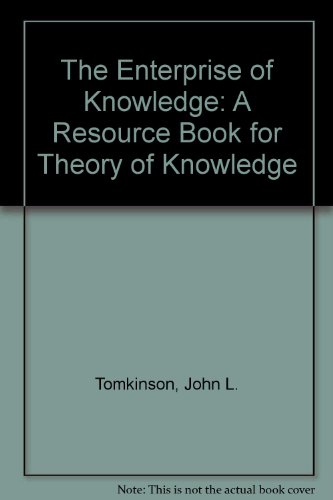 Imagen de archivo de The Enterprise of Knowledge: A Resource Book for Theory of Knowledge a la venta por TextbookRush