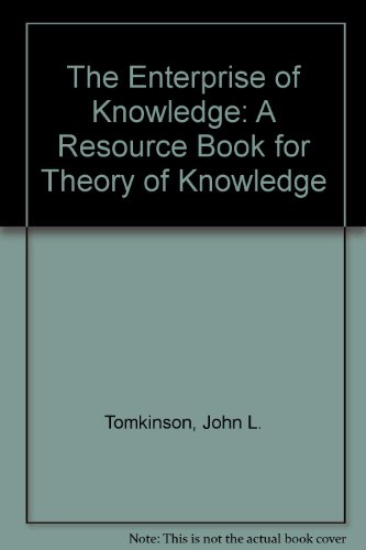 Stock image for The Enterprise of Knowledge: A Resource Book for Theory of Knowledge for sale by TextbookRush