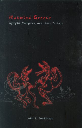 Imagen de archivo de Haunted Greece: Nymphs, Vampires and Other Exotika a la venta por Seagull Books