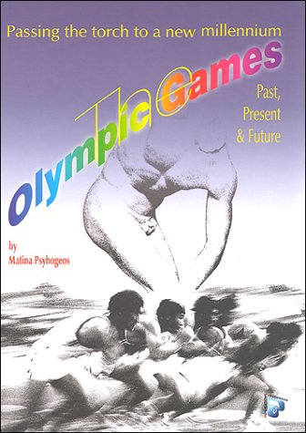 Imagen de archivo de Olympic Games: Past, Present and Future a la venta por Ergodebooks