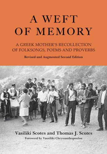 9789609393140: A Weft of Memory: A Greek Mother’s Recollection of Folksongs, Poems and Proverbs