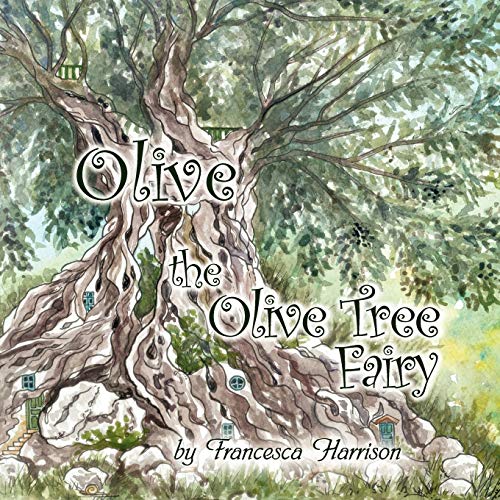 Stock image for Olive the olive Tree Fairy for sale by PBShop.store US