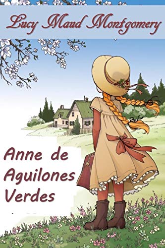 9789611751129: Ana de Aguilones Verdes: Anne of Green Gables, Spanish edition