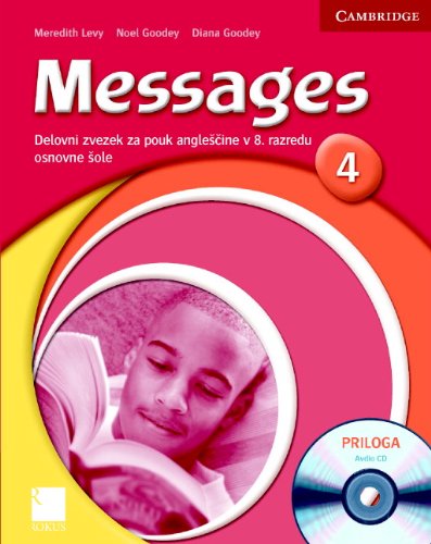 Messages 4 Workbook with Audio CD Slovenian Edition (9789612095666) by Levy, Meredith; Goodey, Diana; Goodey, Noel