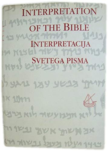 Stock image for Interpretation of the Bible/Interpretacija Svetega Pisma for sale by thebookforest.com