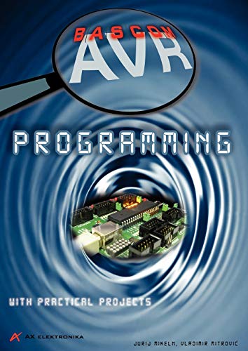 Stock image for Bascom-AVR Programming: with practical projects for sale by Books Unplugged
