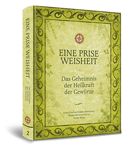 9789616943147: Eine Prise Weisheit: Das Geheimnis der Heilkraft der Gewrze: 2