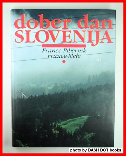 Stock image for Dober dan, Slovenija for sale by West With The Night