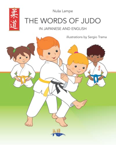 Imagen de archivo de THE WORDS OF JUDO: IN JAPANESE AND ENGLISH a la venta por Book Deals