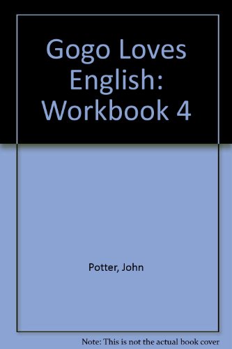 Gogo Loves English 4: Workbook (GOGO) (9789620010118) by Ken Methold