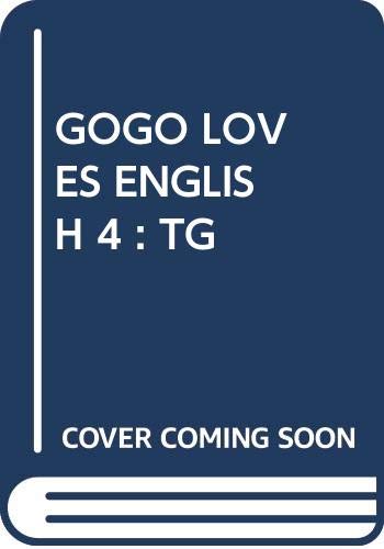 Gogo Loves English 4: Teacher's Guide (GOGO) (9789620010170) by Methold, Ken; McIntosh, Mary; FitzGerald, Paul