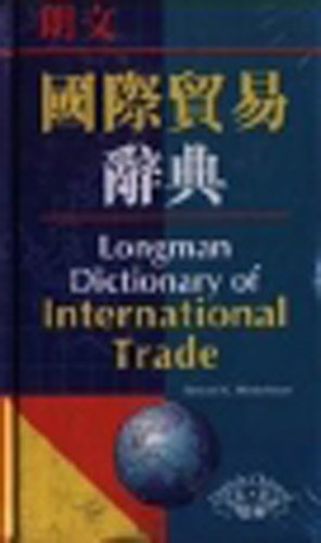 Stock image for Longman Dictionary of International Trade (English-Chinese) for sale by COLLINS BOOKS