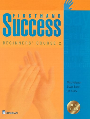 Stock image for Firsthand Success Beginners' Course 2, Gold Edition (Student Book) for sale by Ergodebooks