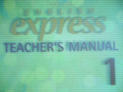 Longman English Express Teacher's Manual 1