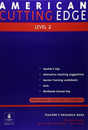 Cutting Edge: American English Teacher's Resource Book No.2 (Cutting Edge) (9789620056369) by Sarah Cunningham; Peter Moor