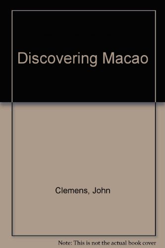 Discovering Macao (9789620302008) by John Clemens