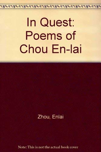 Beispielbild fr In Quest: Poems of Chou En-lai Zhou, Enlai and Lin, N.T. zum Verkauf von Librairie LOVE