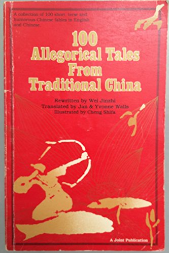 Beispielbild fr One Hundred Allegorical Tales from Traditional China zum Verkauf von Friends of  Pima County Public Library