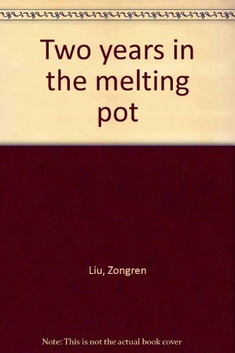 9789620404009: Two years in the melting pot