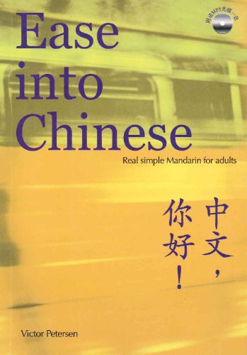 Stock image for Ease Into Chinese: Real Simple Mandarin for Adults for sale by WorldofBooks