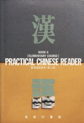 Beispielbild fr Practical Chinese Reader: Elementary Course Bk.2 zum Verkauf von WeBuyBooks