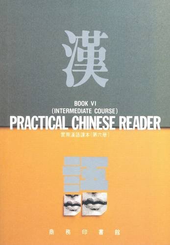 9789620741487: Practical Chinese Reader: Intermediate Course Bk. 6