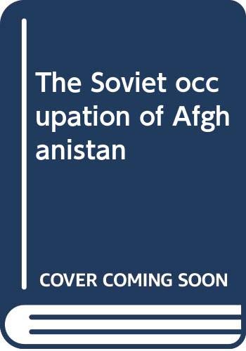 Stock image for The Soviet Occupation of Afghanistan for sale by Kona Bay Books