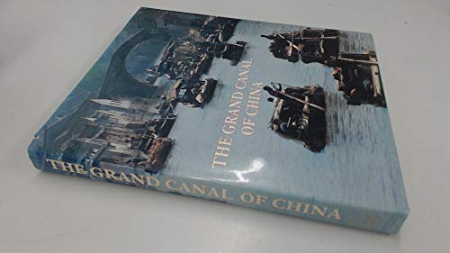 Stock image for The Grand Canal of China: [Zhongguo Da Yunhe for sale by Frank J. Raucci, Bookseller