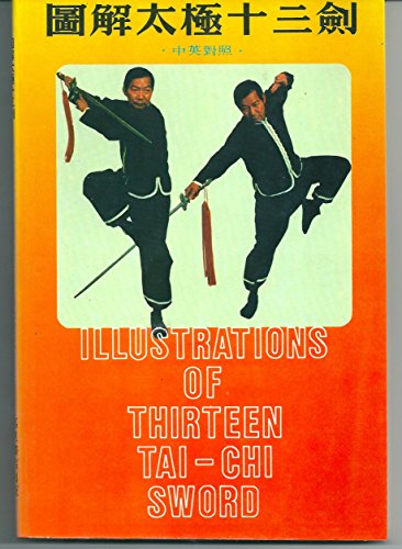 Imagen de archivo de Illustrations of Thirteen Tai-Chi Sword a la venta por HPB Inc.