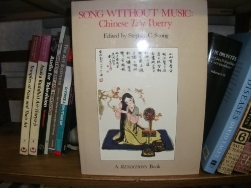 Stock image for Song Without Music : Chinese Tz'u Poetry for sale by Better World Books: West