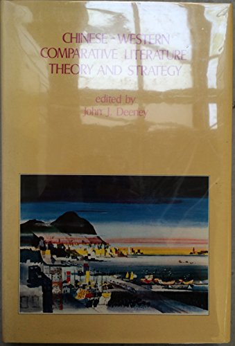 Imagen de archivo de Chinese-Western Comparative Literature : Theory and Strategy a la venta por Better World Books