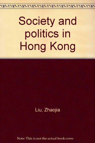 Stock image for Society and Politics in Hong Kong for sale by Theologia Books