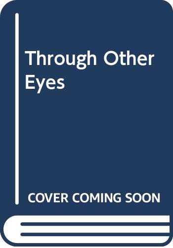 Through Other Eyes: Essays in Understanding 'Conscious Models'â€•Mostly in Hong Kong (9789622013247) by Ward, Barbara E.