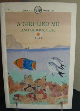 A Girl Like Me, and Other Stories (Renditions Paperbacks) (9789622013827) by Xi, Xi