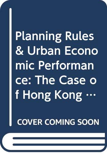 Beispielbild fr Planning Rules and Urban Economic (The Hong Kong Centre for Economic Research) zum Verkauf von SecondSale